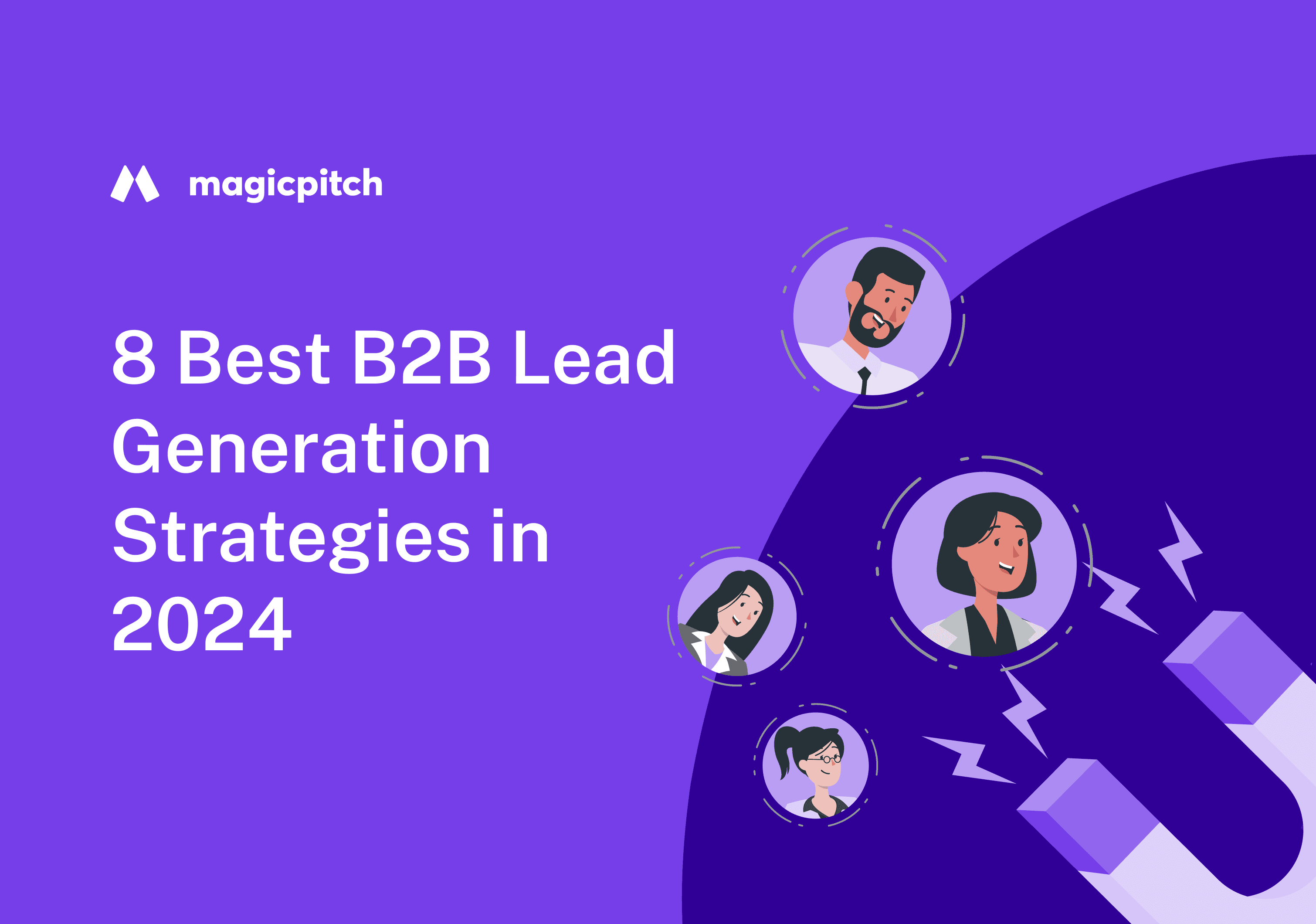 8 Best B2B Lead Generation Strategies in 2024